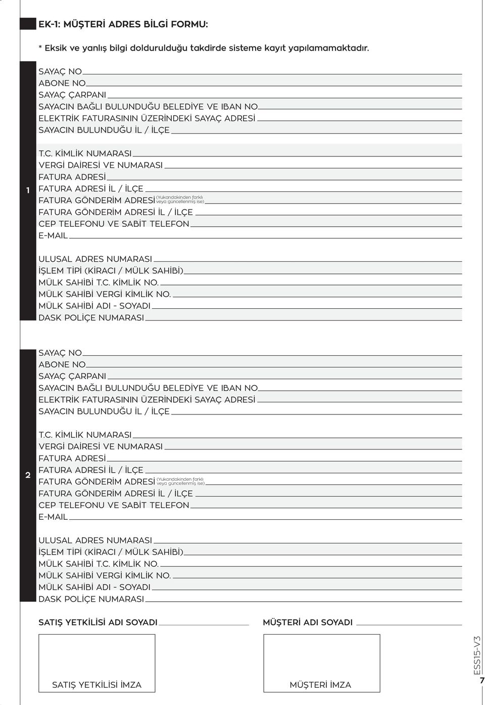 N BAĞLI BULUNDUĞU BELEDİYE VE IBAN NO ELEKTRİK FATURASININ ÜZERİNDEKİ SAYAÇ ADRESİ SAYACI