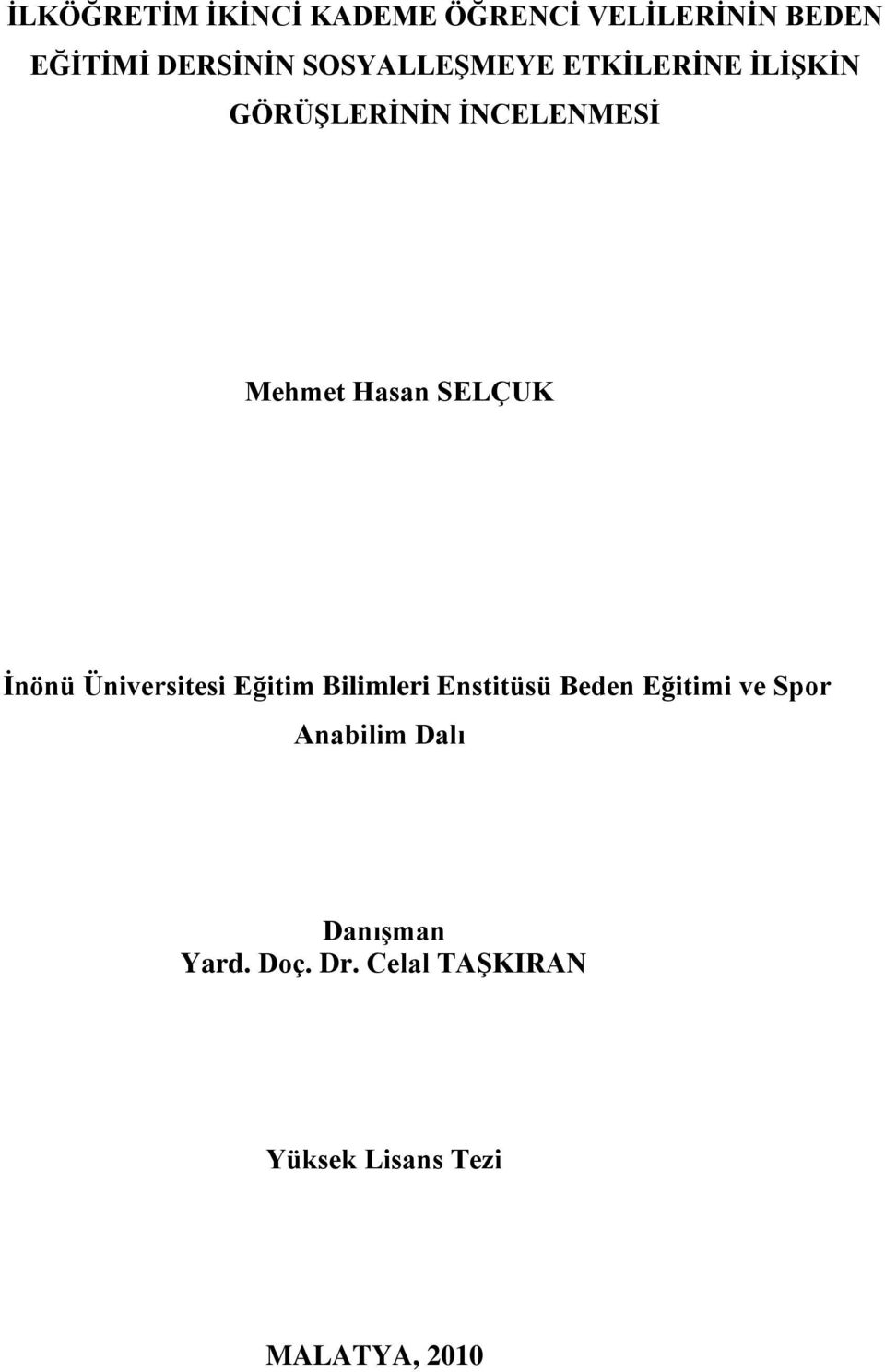 SELÇUK Ġnönü Üniversitesi Eğitim Bilimleri Enstitüsü Beden Eğitimi ve Spor