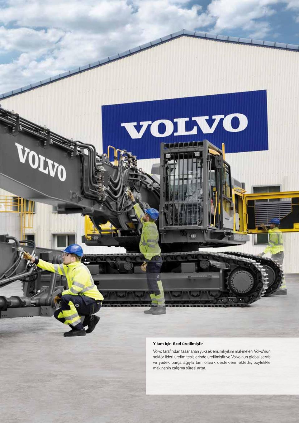 tesislerinde üretilmiştir ve Volvo'nun global servis ve yedek parça