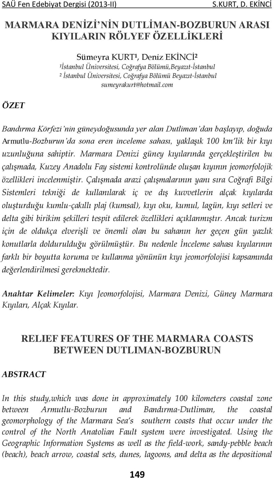 Coğrafya Bölümü Beyazıt-İstanbul sumeyrakurt@hotmail.