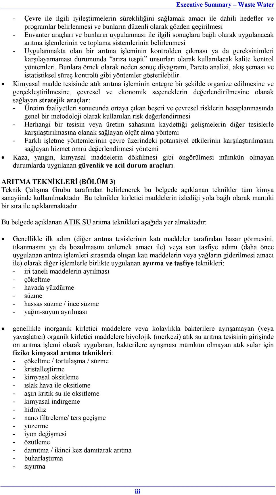 durumunda arıza tespit unsurları olarak kullanılacak kalite kontrol yöntemleri.