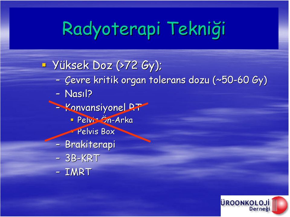 (~50-60 Gy) Nasıl?