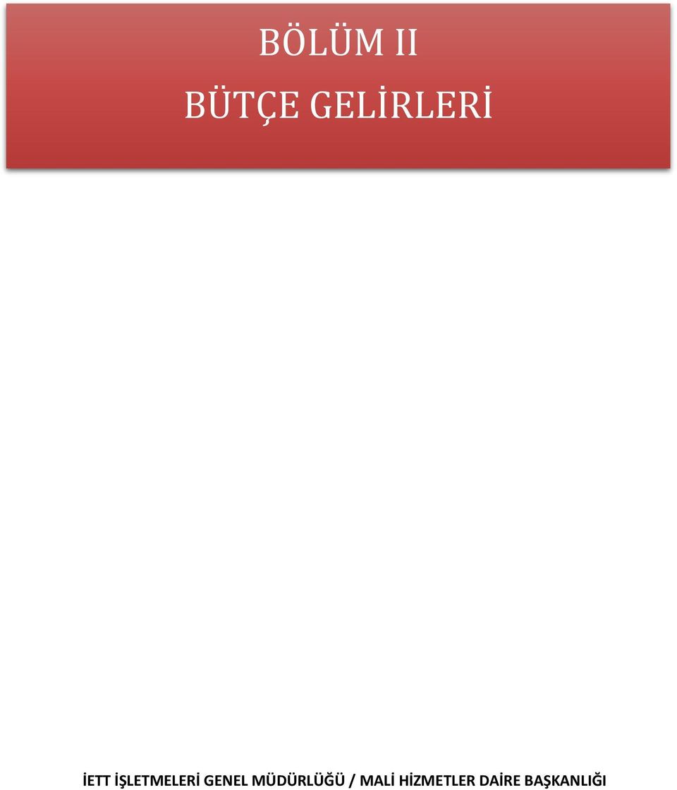 GELİRLERİ