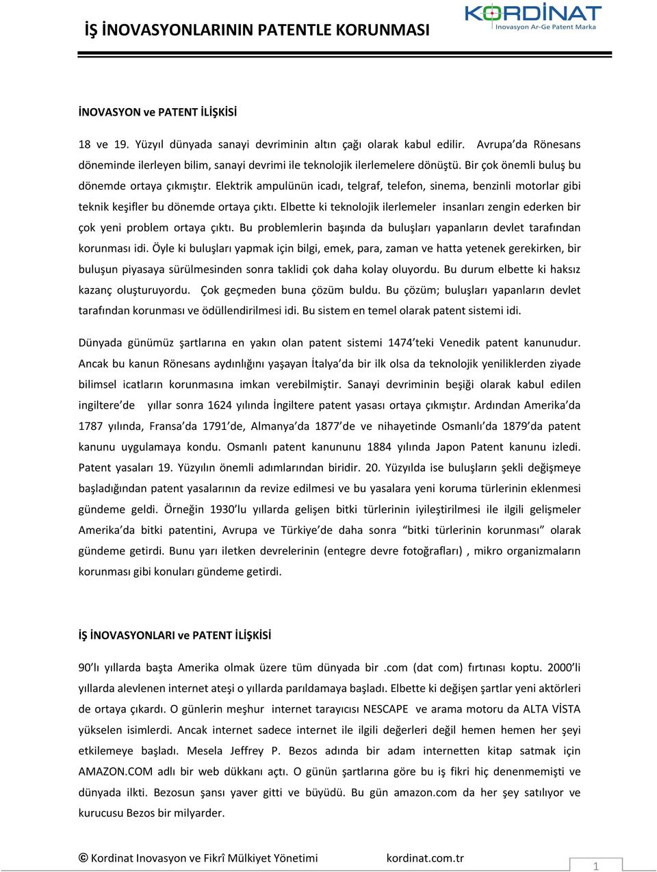 Elektrik ampulünün icadı, telgraf, telefon, sinema, benzinli motorlar gibi teknik keşifler bu dönemde ortaya çıktı.