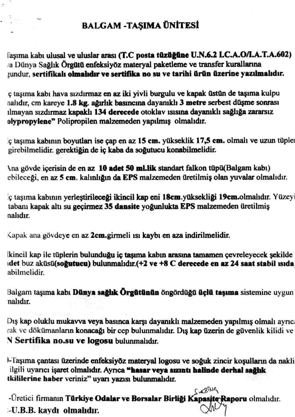 iç taşıma kal» hava sızdırmaz «t e m yivli burgulu ve kapak isti» de taşıma kalptı nalıdır, cm taifeye 1.