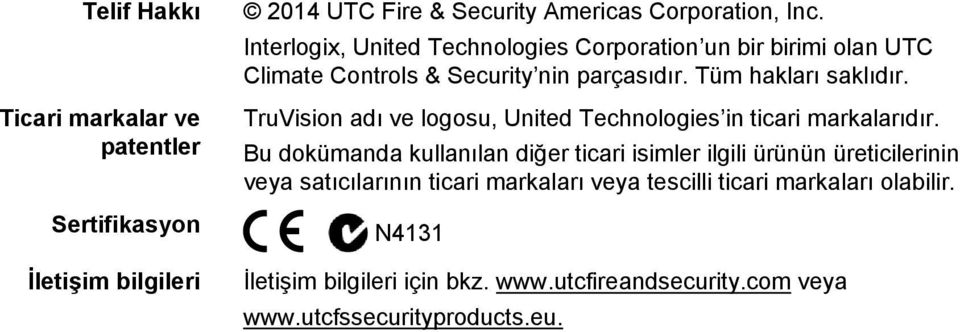 TruVision adı ve logosu, United Technologies in ticari markalarıdır.