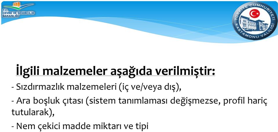 boşluk çıtası (sistem tanımlaması değişmezse,