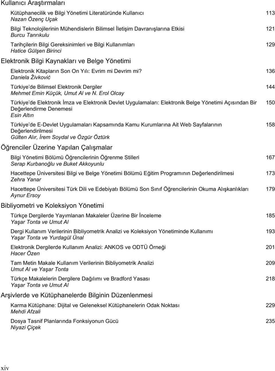 Daniela Živkovi Türkiye de Bilimsel Elektronik Dergiler Mehmet Emin Küçük, Umut Al ve N.