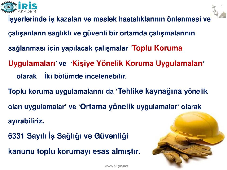 Uygulamaları olarak İki bölümde incelenebilir.