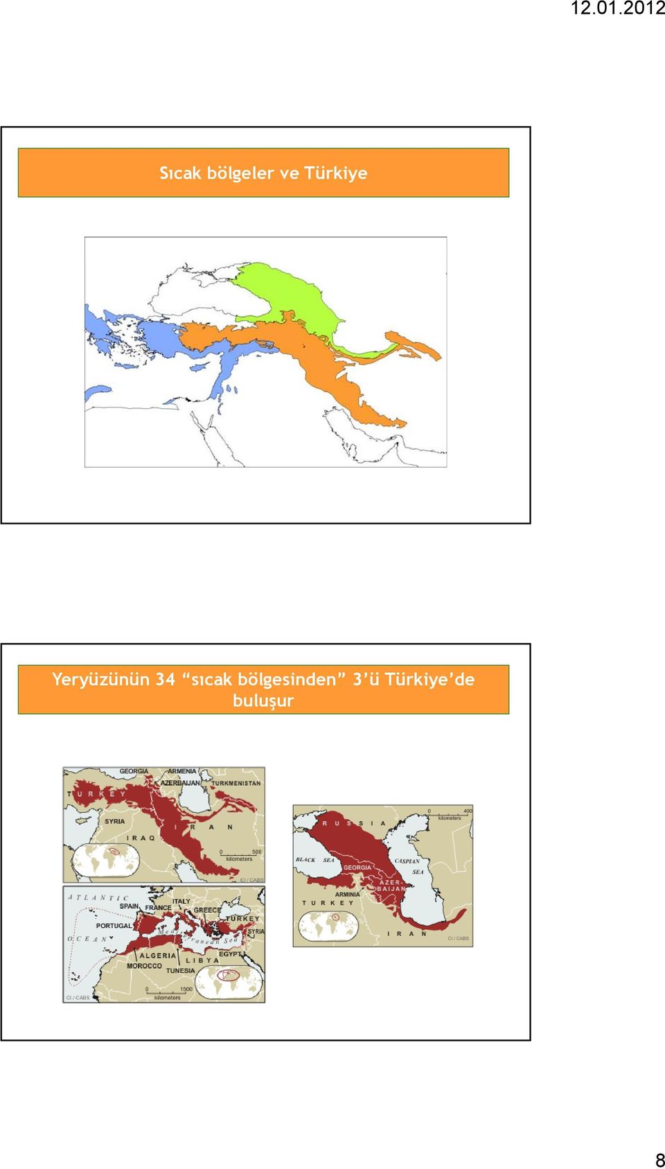 34 sıcak bölgesinden