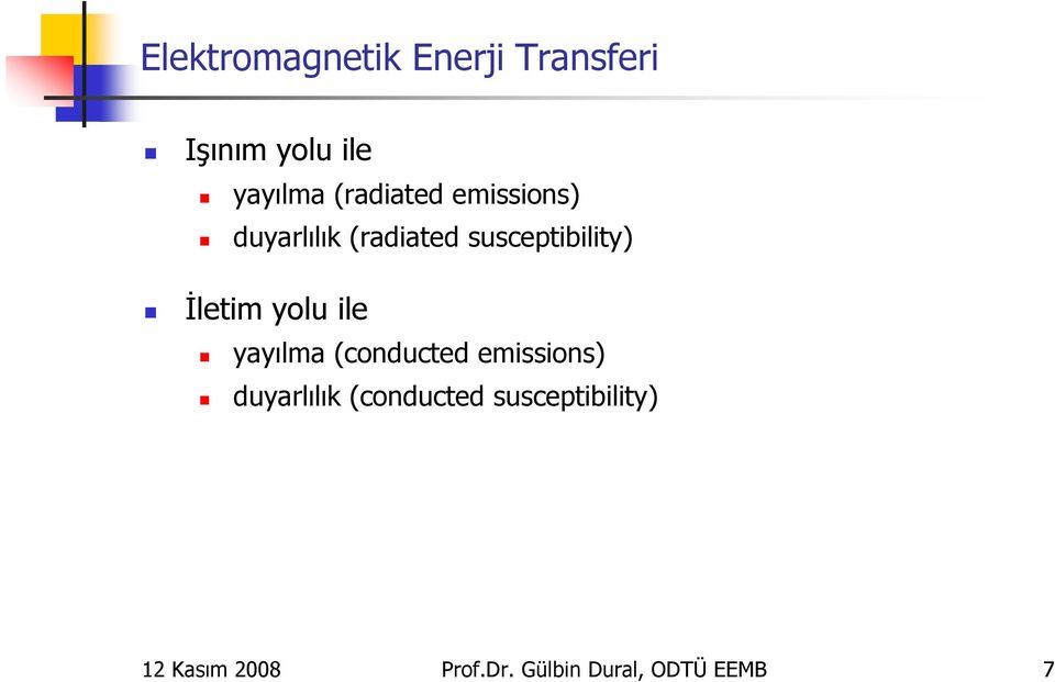 İletim yolu ile yayılma (conducted emissions) duyarlılık