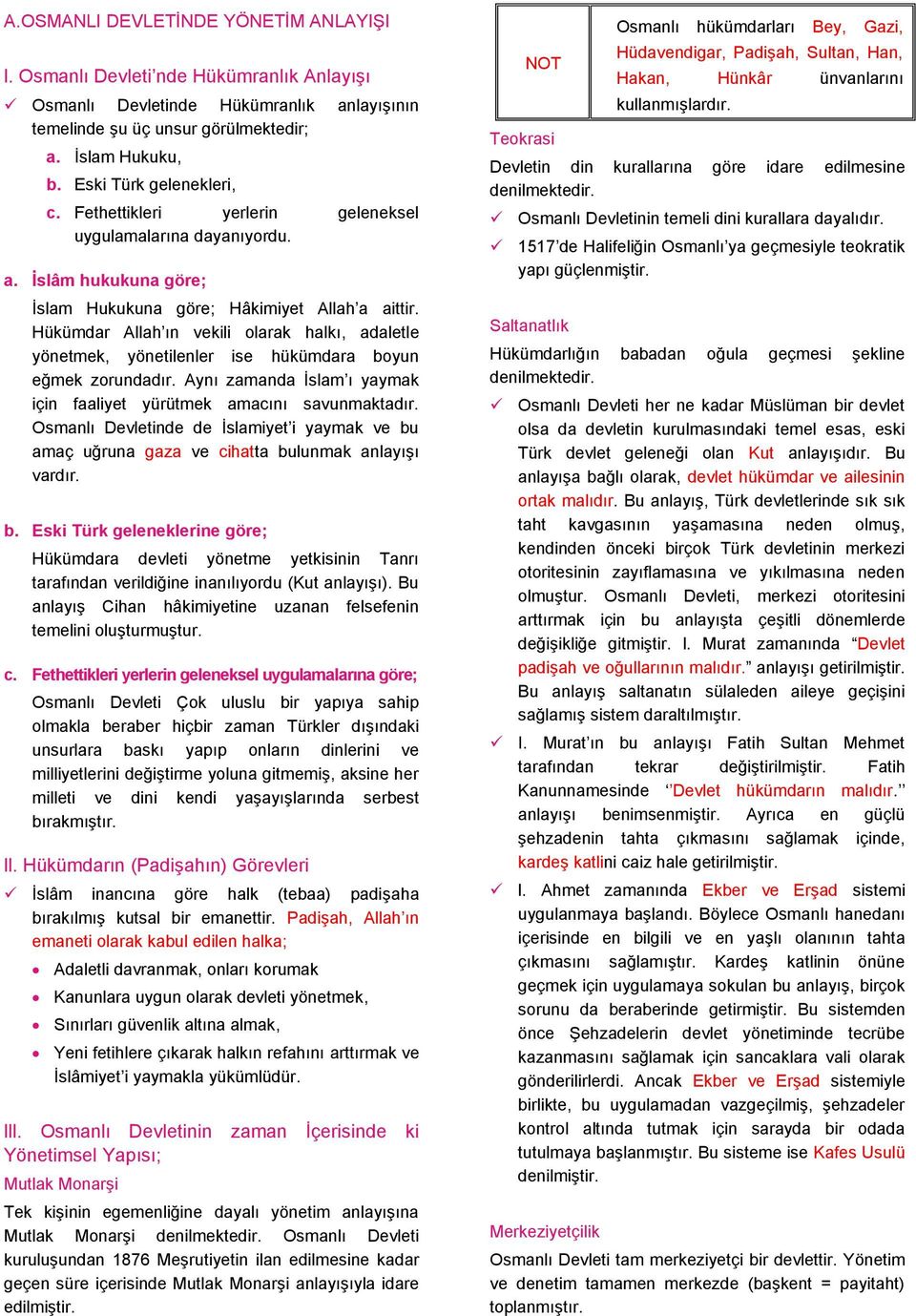 Hükümdar Allah ın vekili olarak halkı, adaletle yönetmek, yönetilenler ise hükümdara boyun eğmek zorundadır. Aynı zamanda Ġslam ı yaymak için faaliyet yürütmek amacını savunmaktadır.