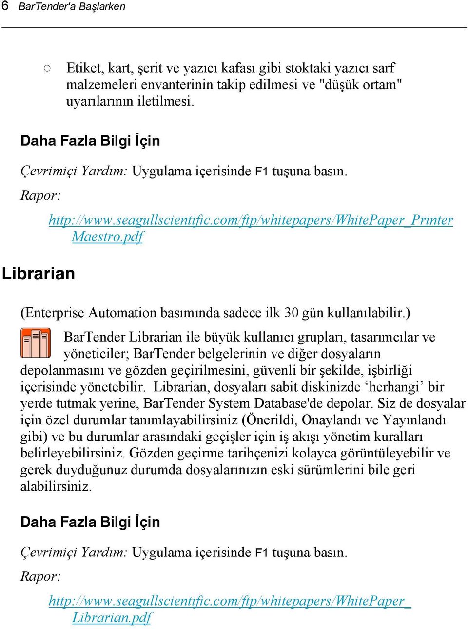 pdf Librarian (Enterprise Automation basımında sadece ilk 30 gün kullanılabilir.