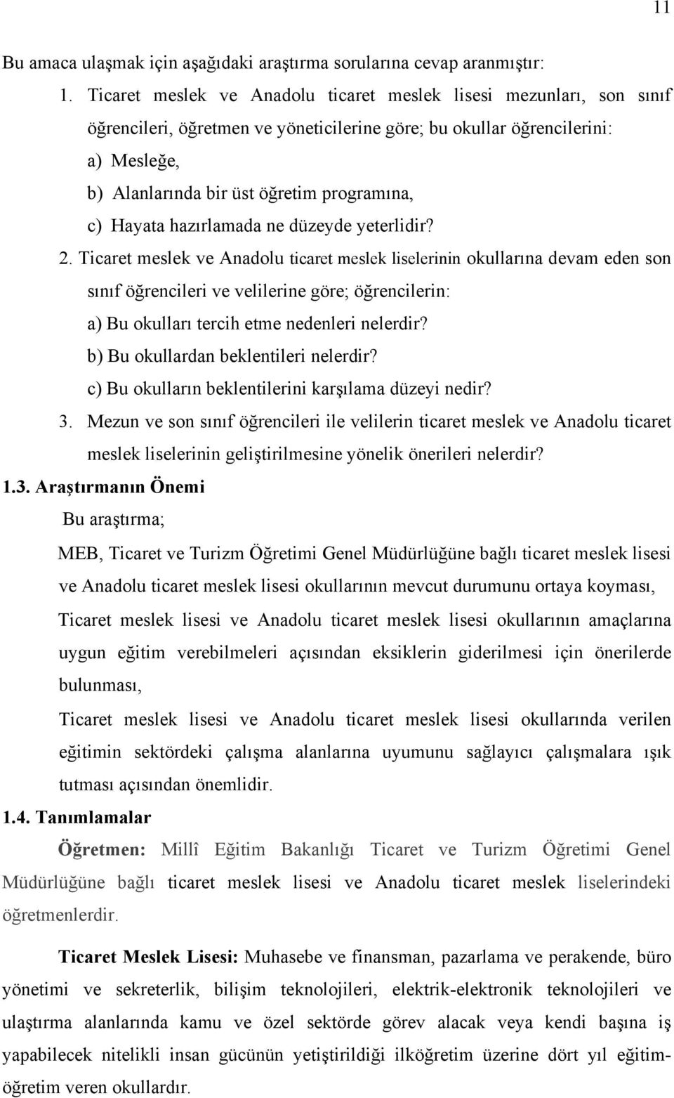 Hayata hazırlamada ne düzeyde yeterlidir? 2.