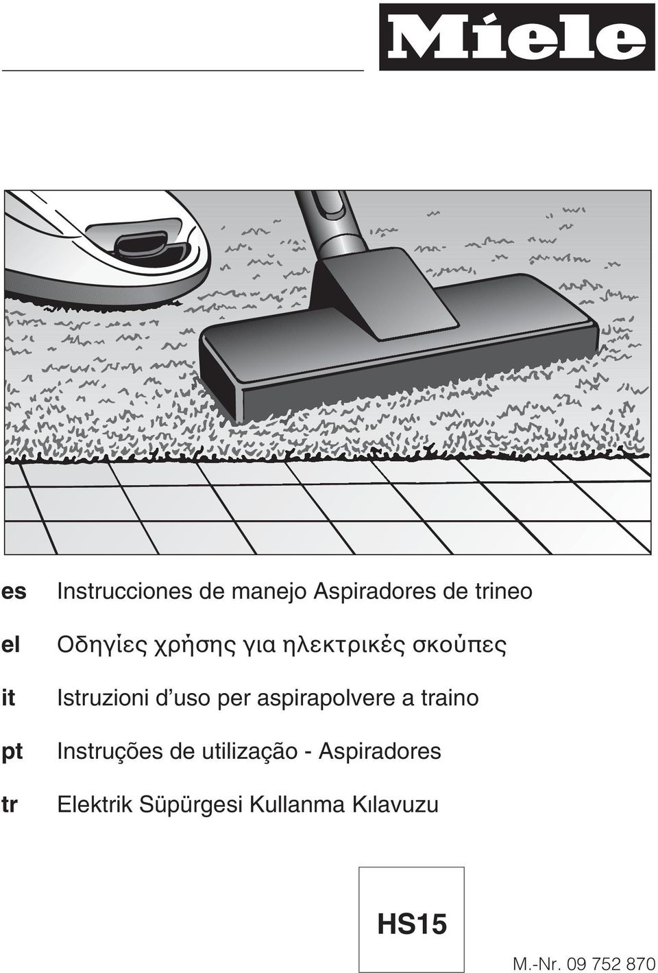 uso per aspirapolvere a traino Instruções de utilização -