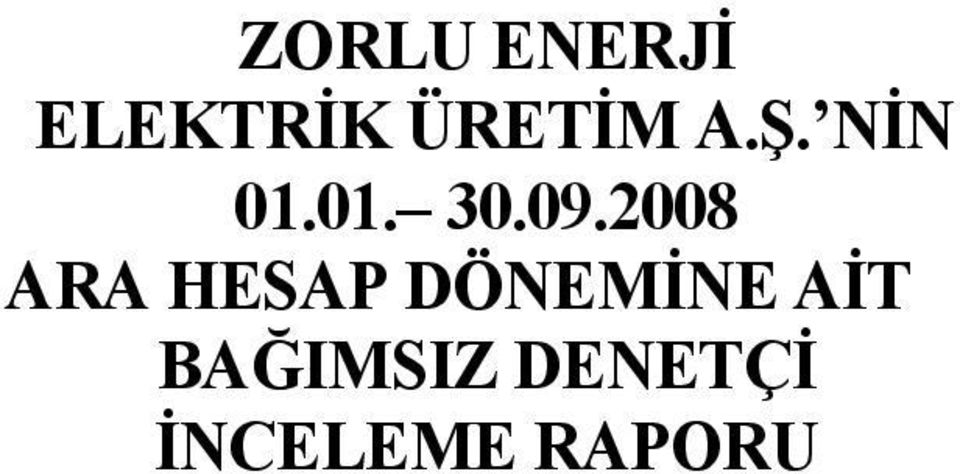 09.2008 ARA HESAP DÖNEMİNE