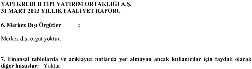 Finansal tablolarda ve açıklayıcı notlarda