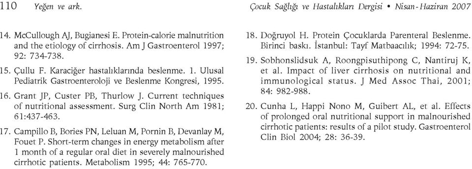 Current techniques of nutritional assessment. Surg Clin North Am 1981; 61:437-463. 17. Campillo B, Bories PN, Leluan M, Pornin B, Devanlay M, Fouet P.