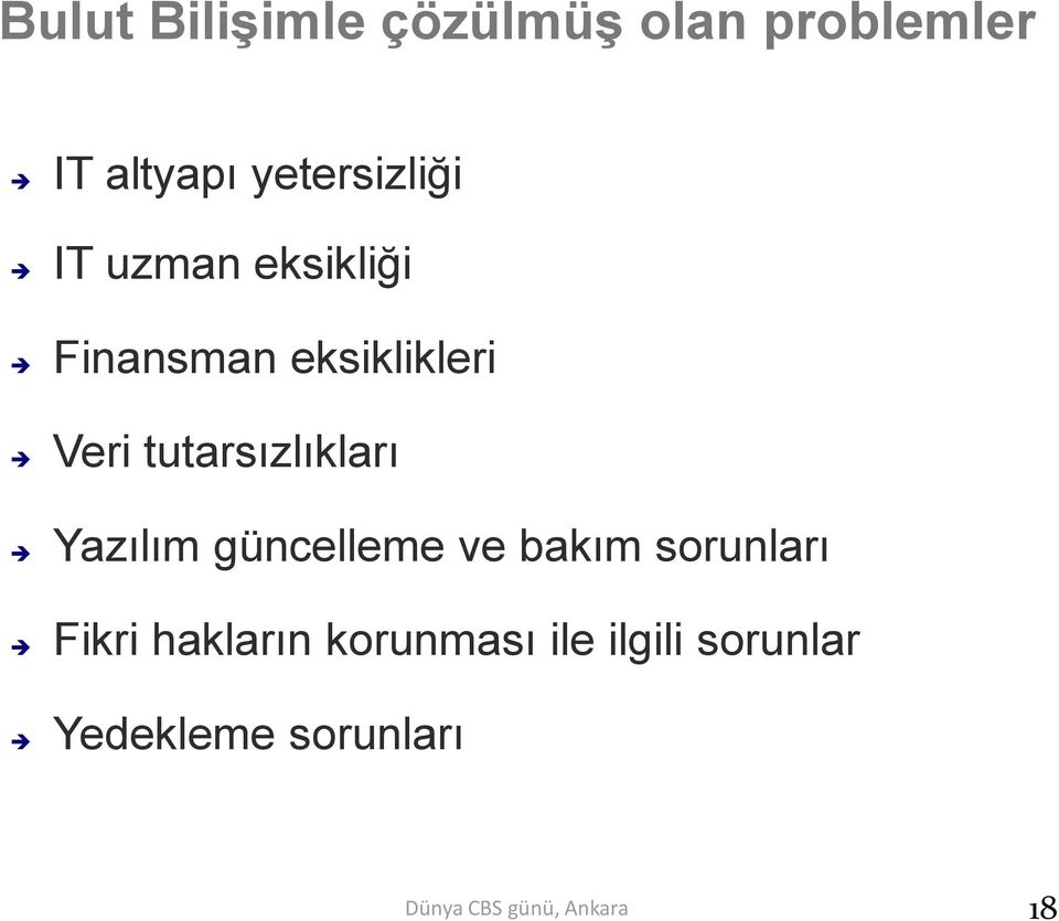 Veri tutarsızlıkları Yazılım güncelleme ve bakım sorunları