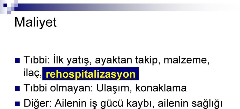 rehospitalizasyon Tıbbi olmayan: