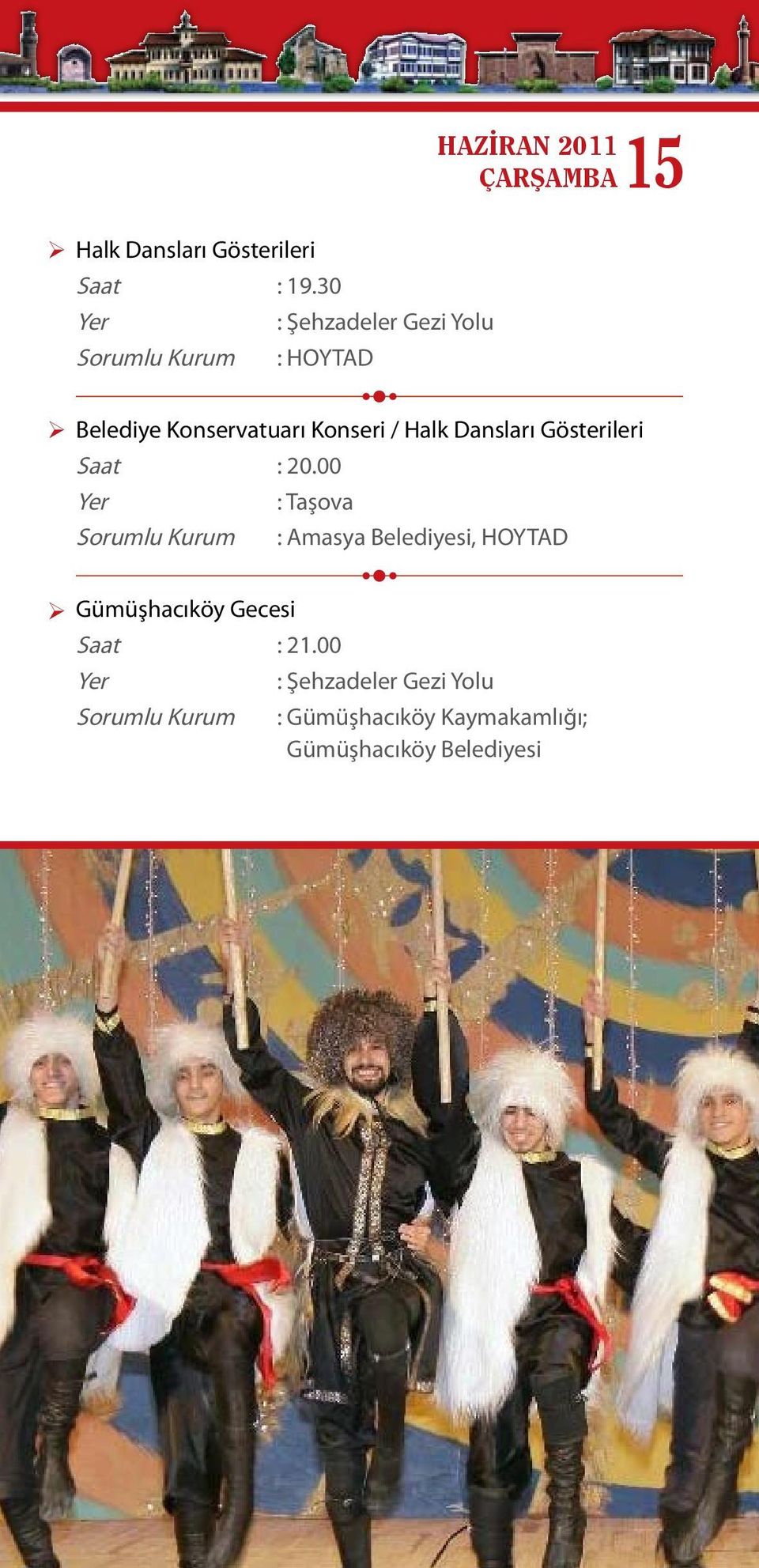 Konservatuarı Konseri / Halk Dansları Gösterileri Saat : 20.