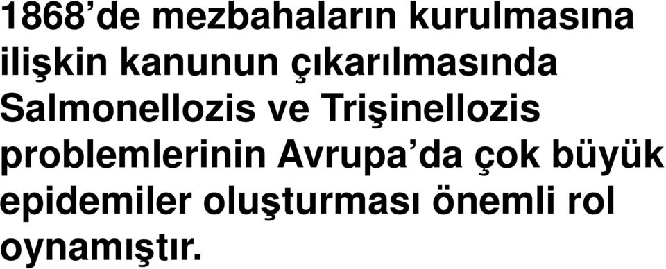 Trişinellozis problemlerinin Avrupa da çok