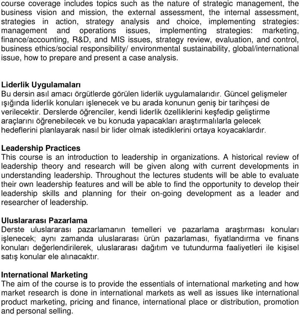 ethics/social responsibility/ environmental sustainability, global/international issue, how to prepare and present a case analysis.