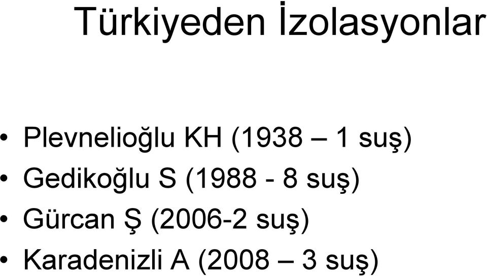 Gedikoğlu S (1988-8 suş) Gürcan