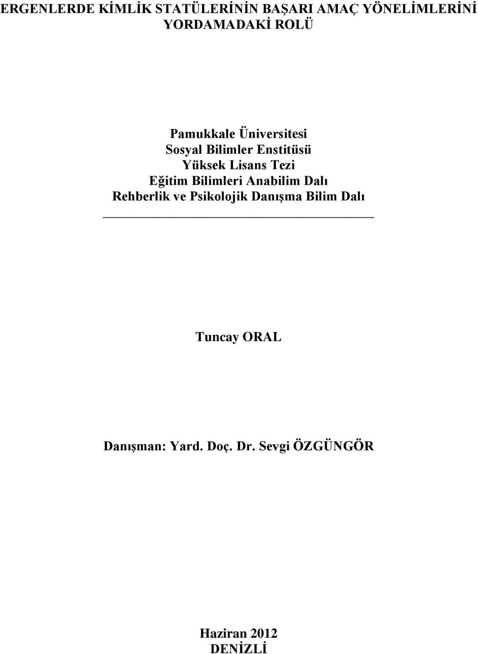 Tezi Eğitim Bilimleri Anabilim Dalı Rehberlik ve Psikolojik Danışma