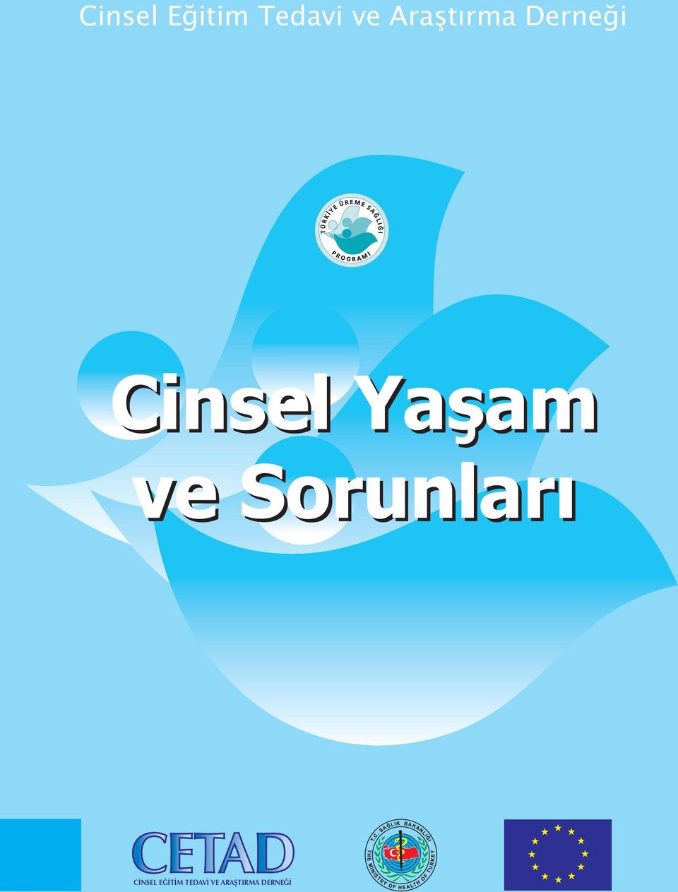 Yaşam ve Sorunları CİNSEL