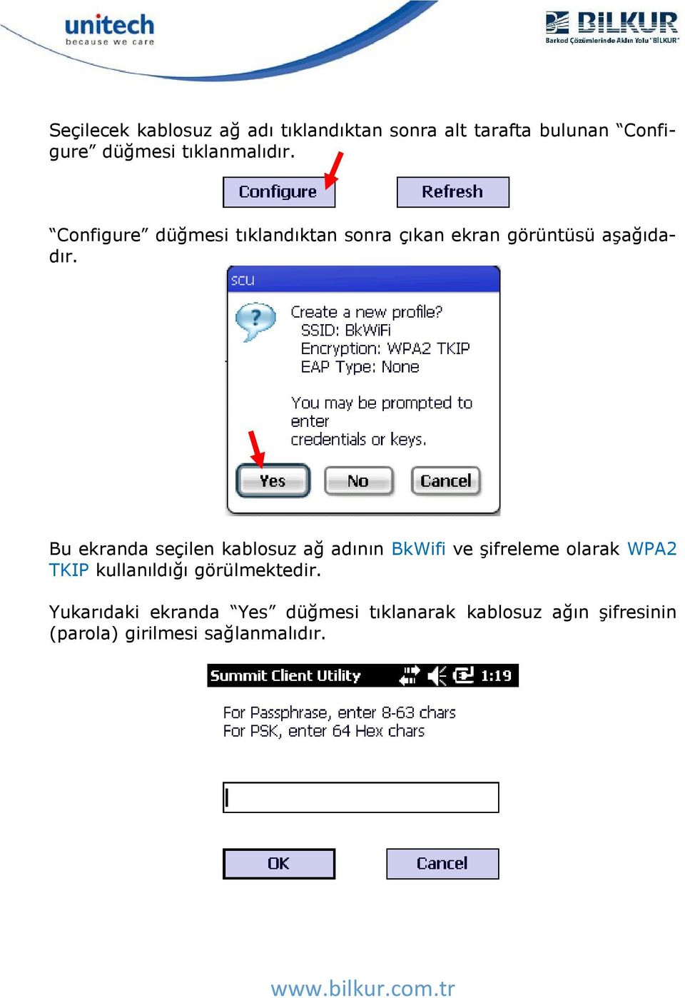 Bu ekranda seçilen kablosuz ağ adının BkWifi ve şifreleme olarak WPA2 TKIP kullanıldığı