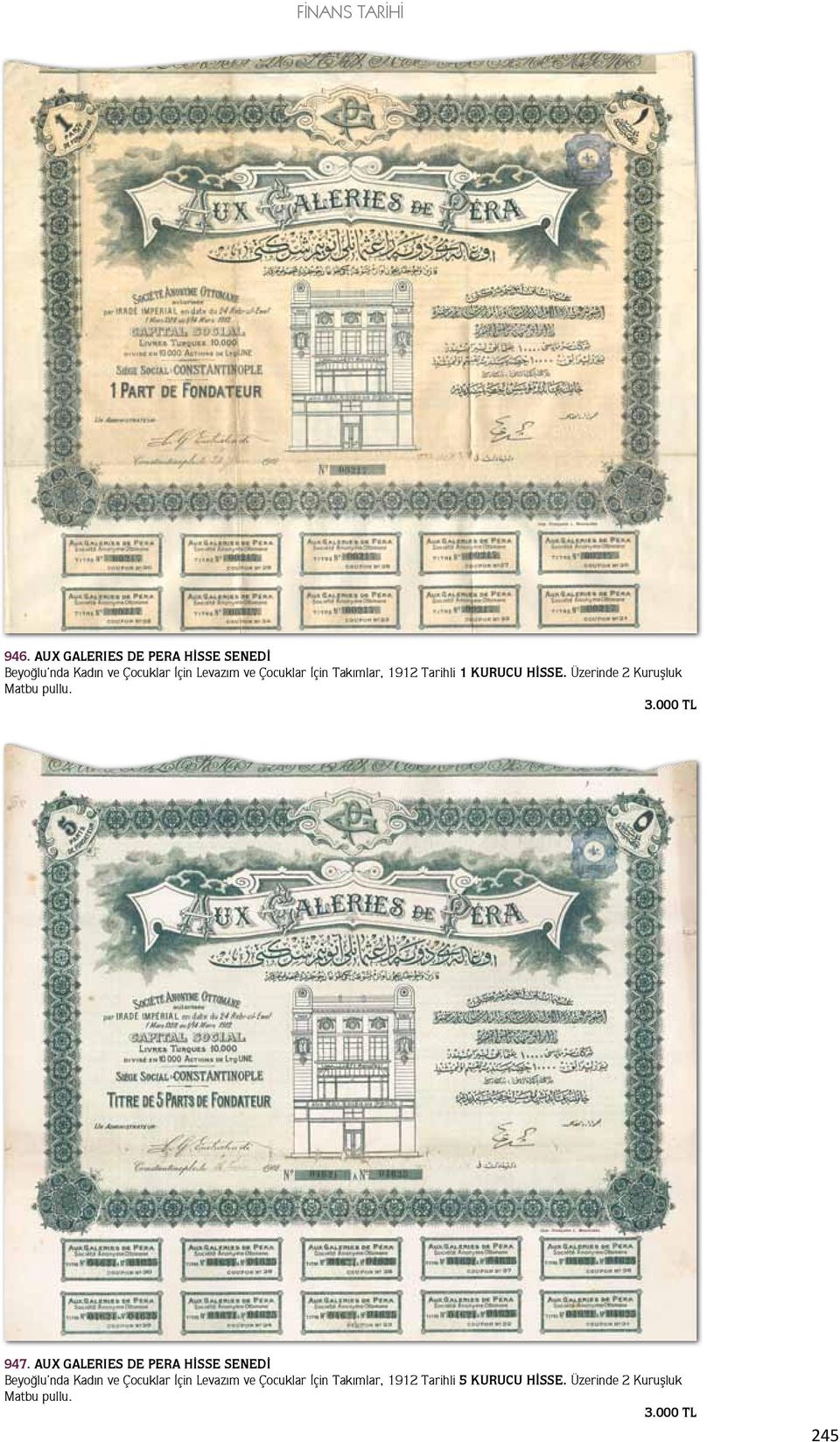 Takımlar, 1912 Tarihli 1 KURUCU HİSSE. Üzerinde 2 Kuruşluk Matbu pullu. 3.000 TL 947.