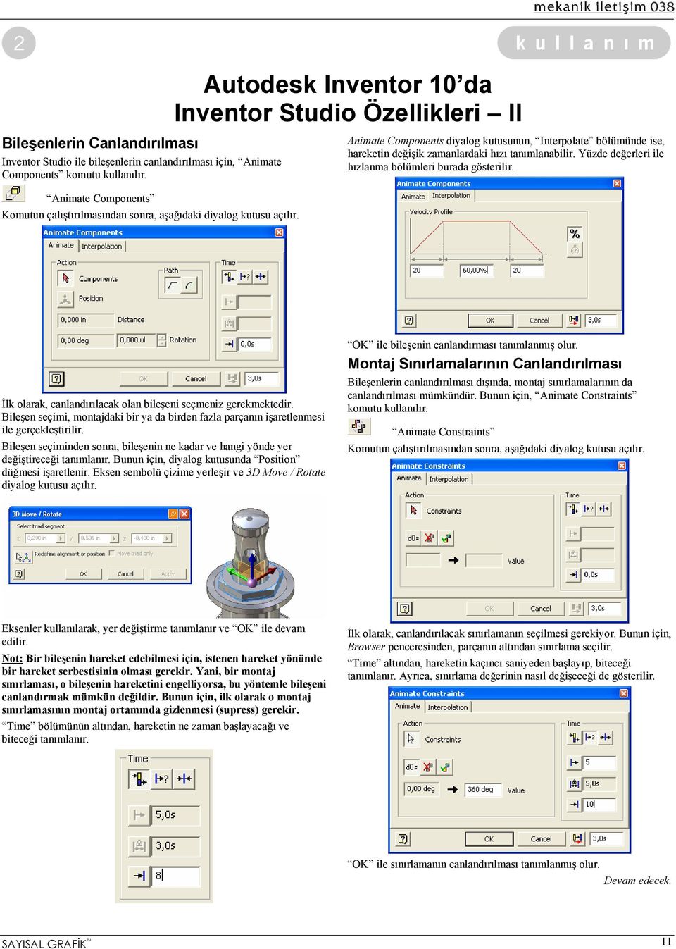 Animate Components Komutun çalıştırılmasından sonra, aşağıdaki diyalog kutusu açılır. İlk olarak, canlandırılacak olan bileşeni seçmeniz gerekmektedir.