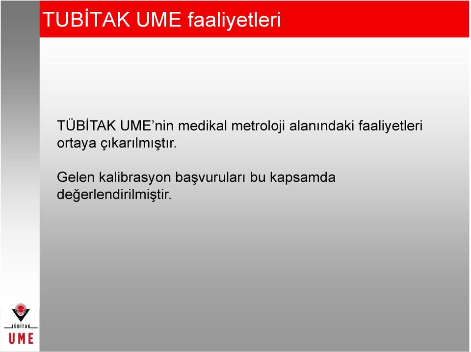 ortaya çıkarılmıştır.