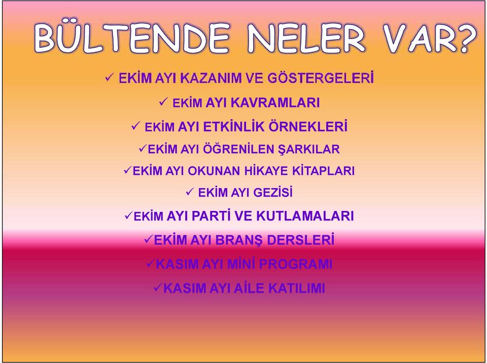 HİKAYE KİTAPLARI EKİM AYI GEZİSİ EKİM AYI PARTİ VE KUTLAMALARI