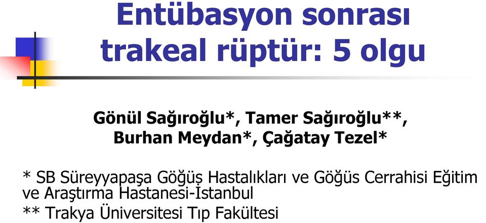 Süreyyapaşa Göğüs Hastalıkları ve Göğüs Cerrahisi Eğitim ve