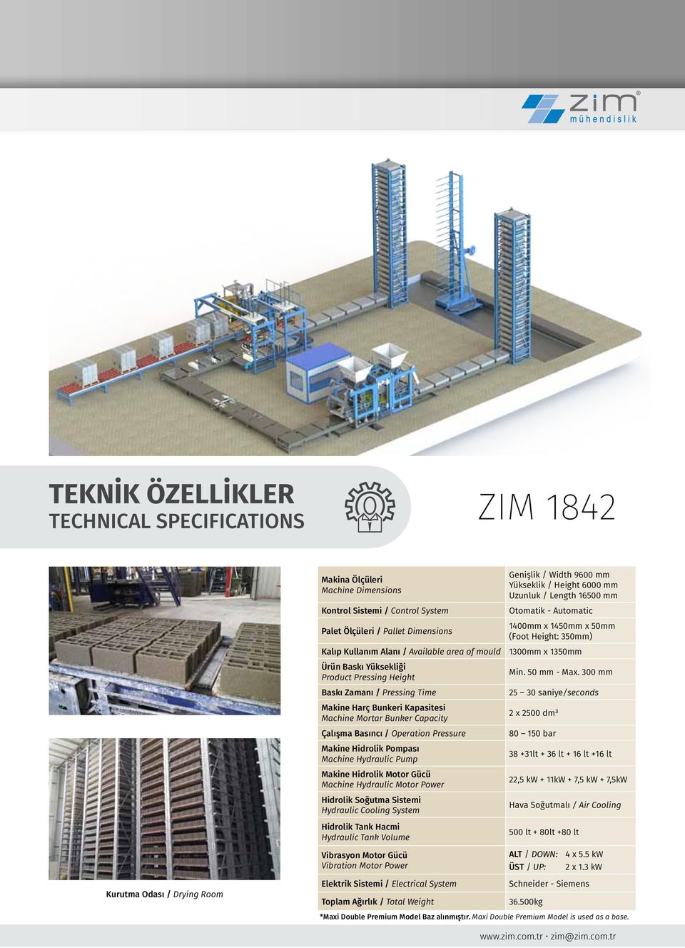 Pressure Makine Hidrolik Pompası Machine Hydraulic Pump Makine Hidrolik Motor Gücü Machine Hydraulic Motor Power Hidrolik Soğutma Sistemi Hydraulic Cooling System Hidrolik Tank Hacmi Hydraulic Tank