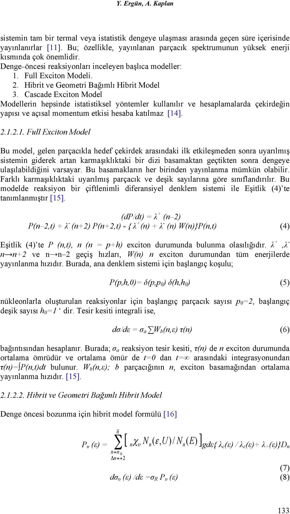 Hibrit ve Geometri Bağımlı Hibrit Model 3.