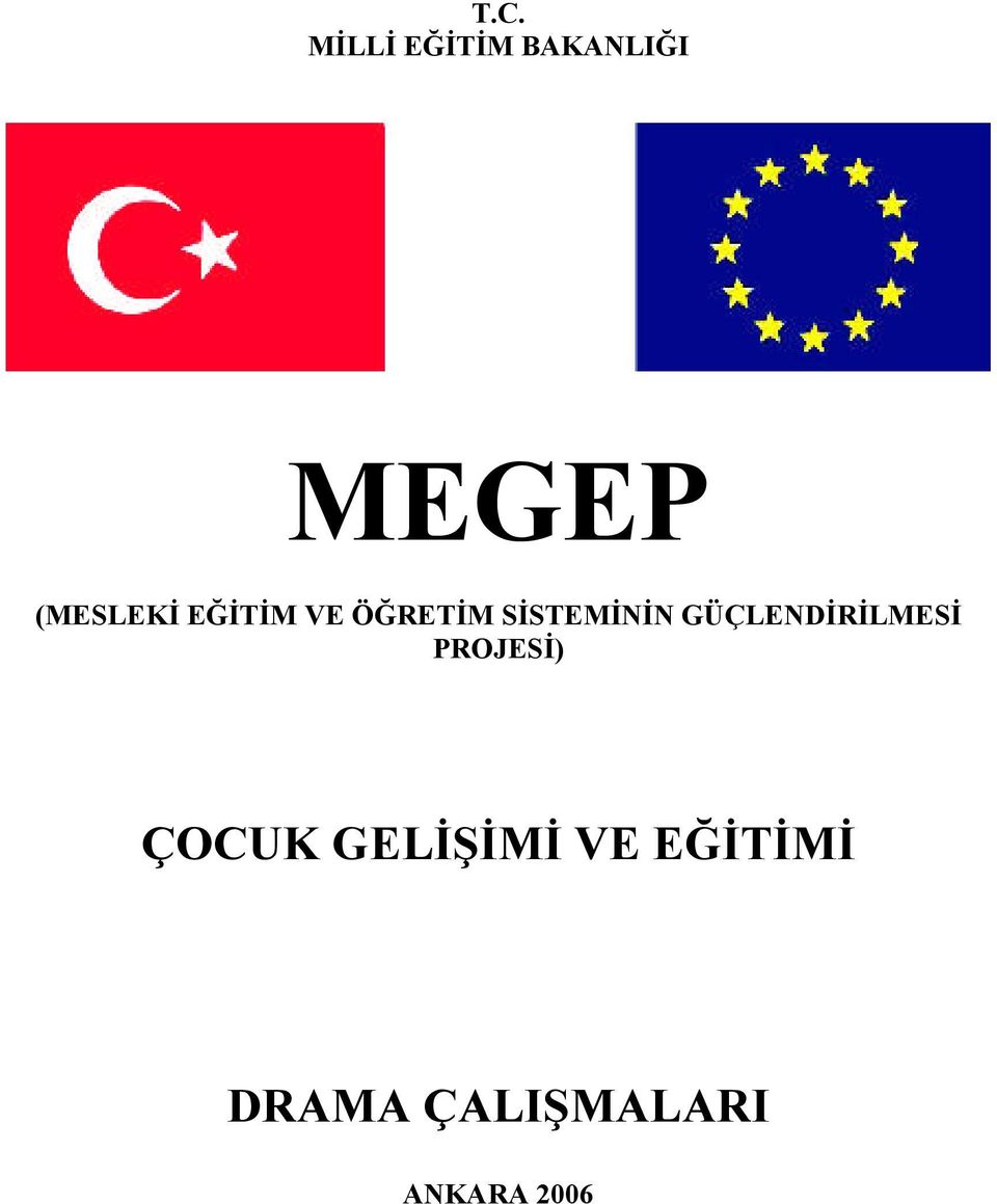 GÜÇLENDİRİLMESİ PROJESİ) ÇOCUK