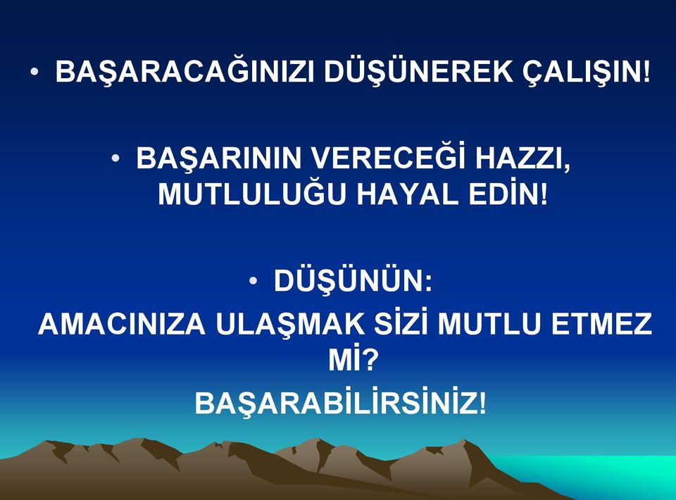 HAYAL EDİN!