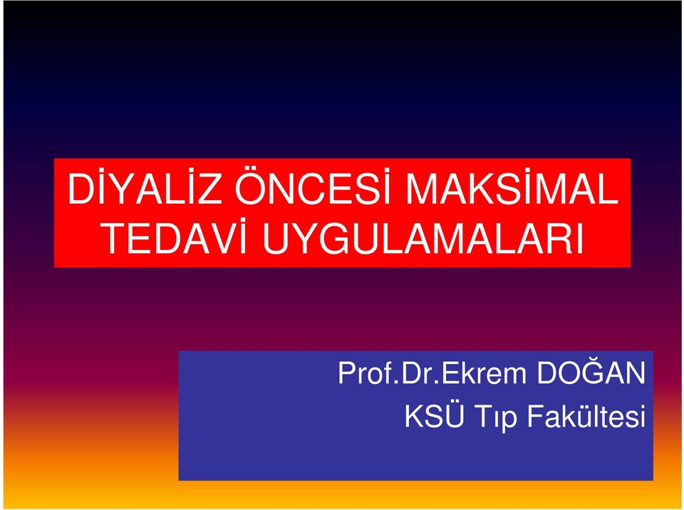 UYGULAMALARI Prof.Dr.