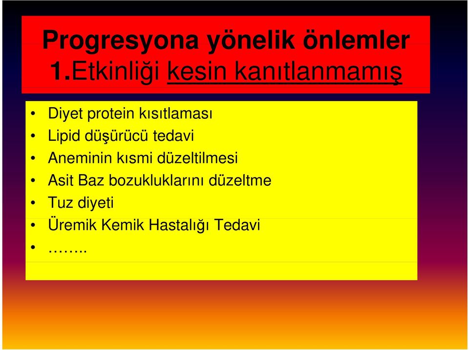 kısıtlaması Lipid id düşürücü üü ü tedavi Aneminin