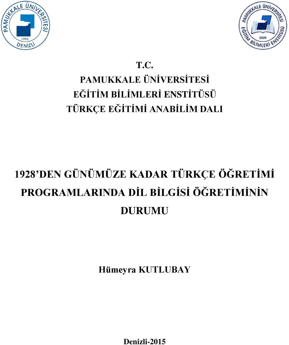 GÜNÜMÜZE KADAR TÜRKÇE ÖĞRETĠMĠ PROGRAMLARINDA DĠL