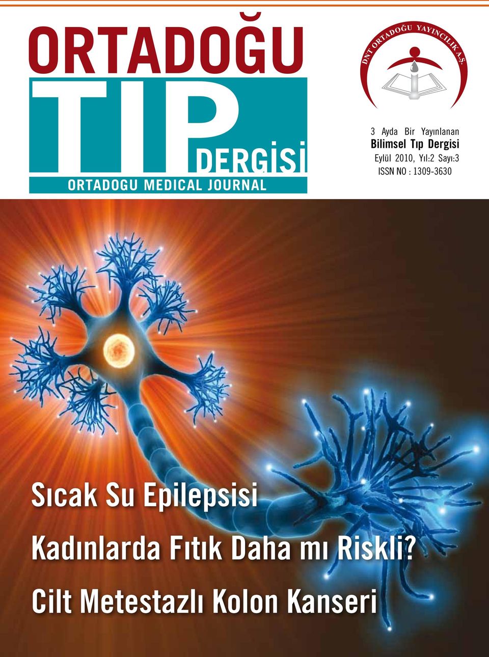 Sayı:3 ISSN NO : 1309-3630 Sıcak Su Epilepsisi