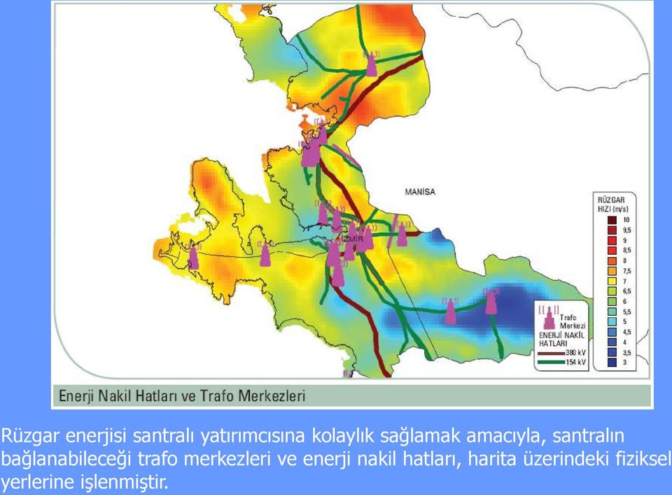 bağlanabileceği trafo merkezleri ve enerji