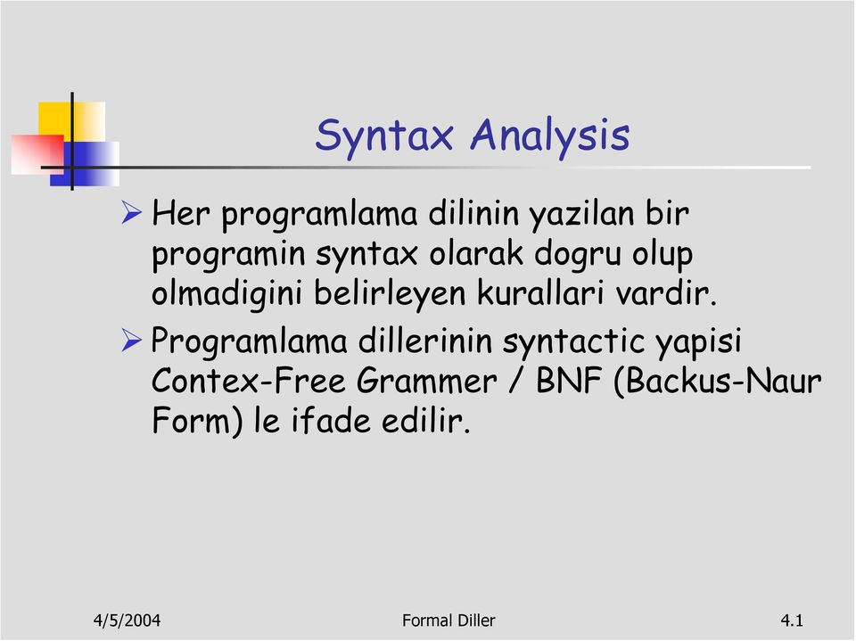 Programlama dillerinin syntactic yapisi Contex-Free Grammer /