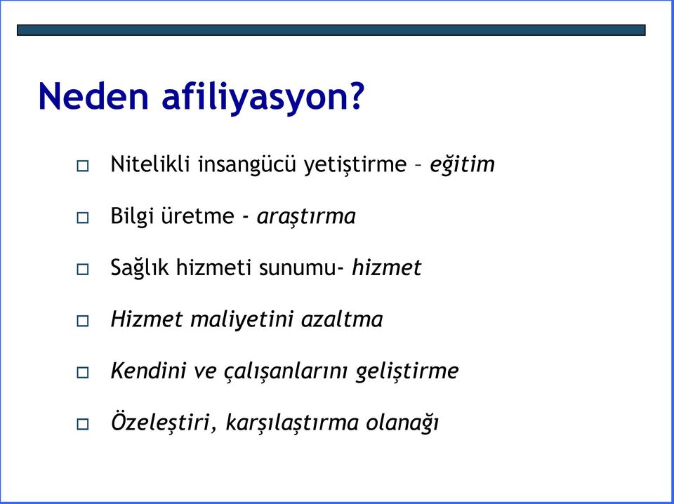 - araştırma Sağlık hizmeti sunumu- hizmet Hizmet