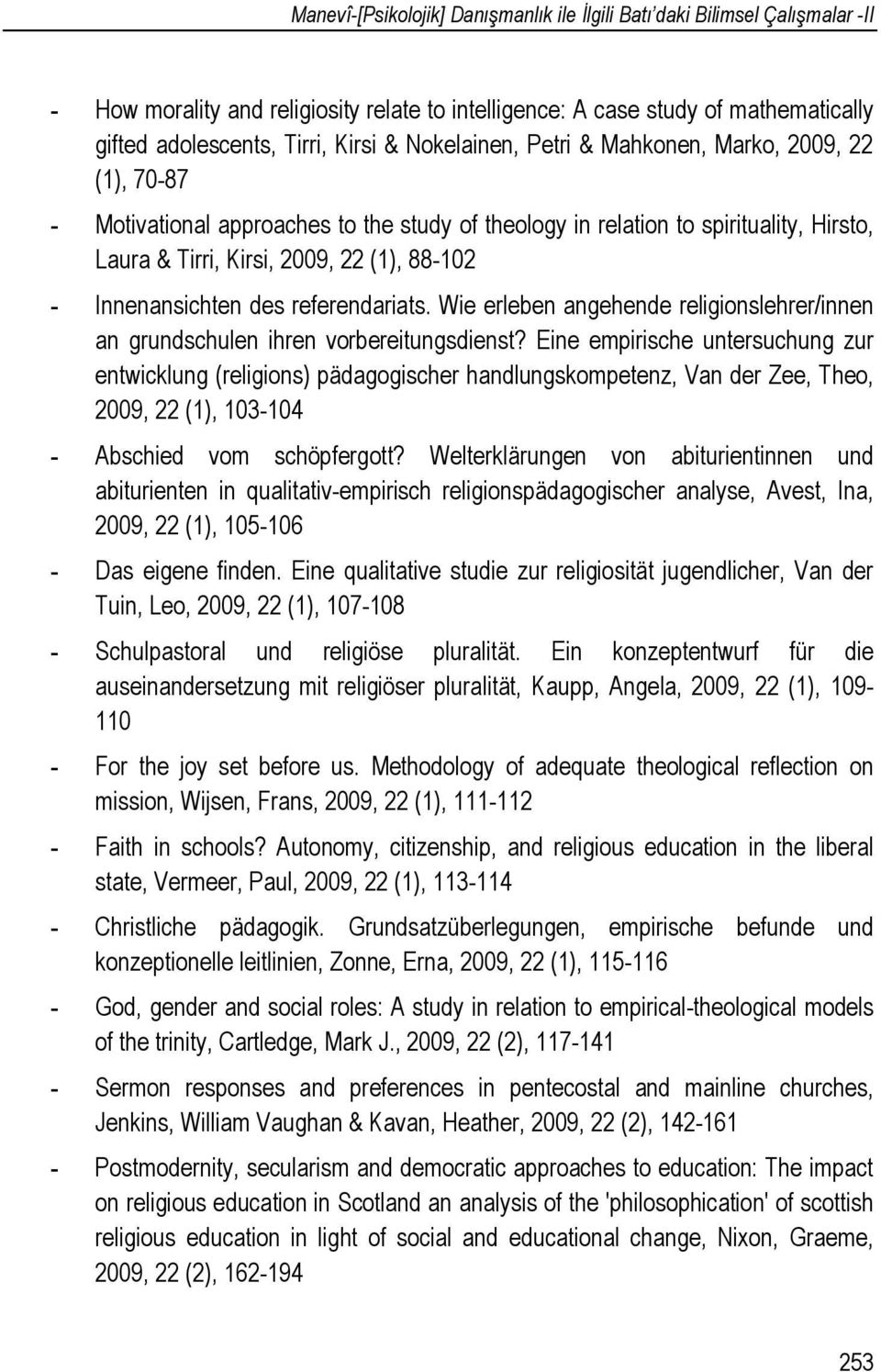 Innenansichten des referendariats. Wie erleben angehende religionslehrer/innen an grundschulen ihren vorbereitungsdienst?