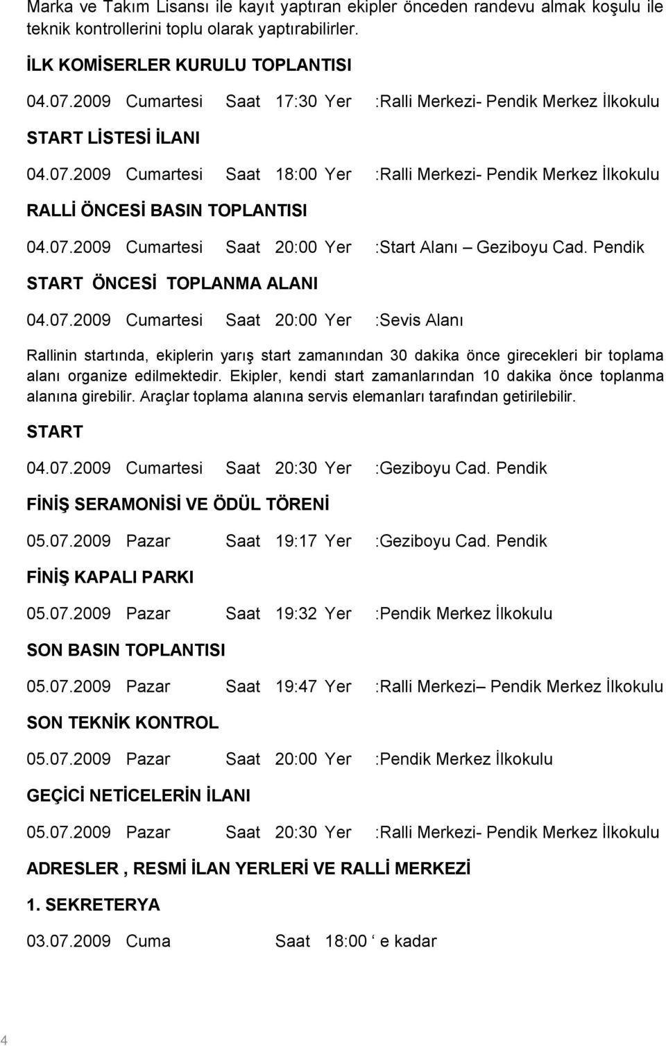 Pendik START ÖNCESİ TOPLANMA ALANI 04.07.