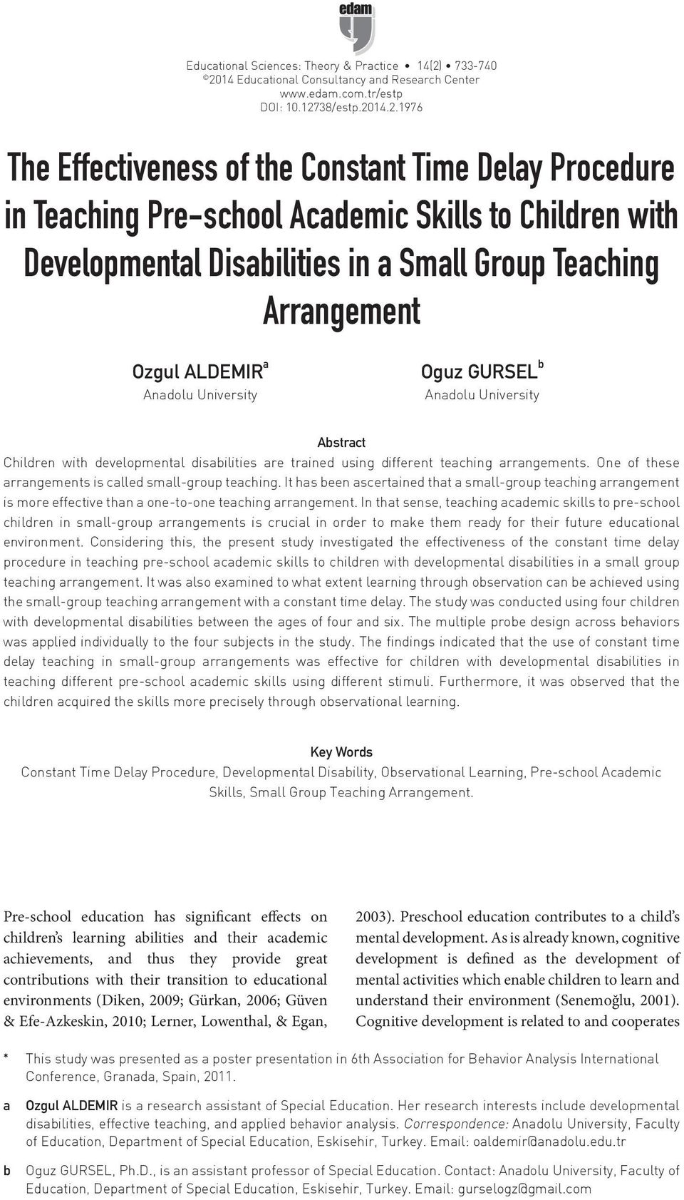 14 Educational Consultancy and Research Center www.edam.com.tr/estp DOI: 10.127